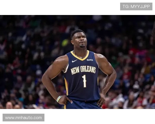 锡安体重问题持续发酵鹈鹕队特聘营养师全程监控饮食健康